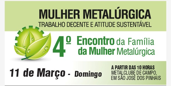 Sindicato promove o 4º Encontro da Família da Mulher Metalúrgica!